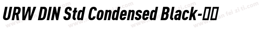 URW DIN Std Condensed Black字体转换